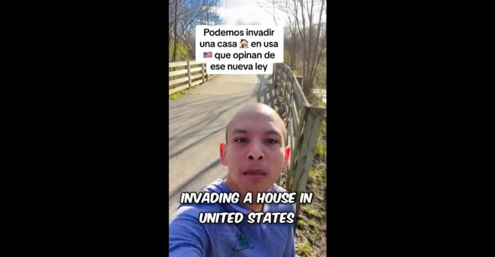 TikToker encourages illegal immigrants to 'invade' American homes and claim 'squatter's rights'
