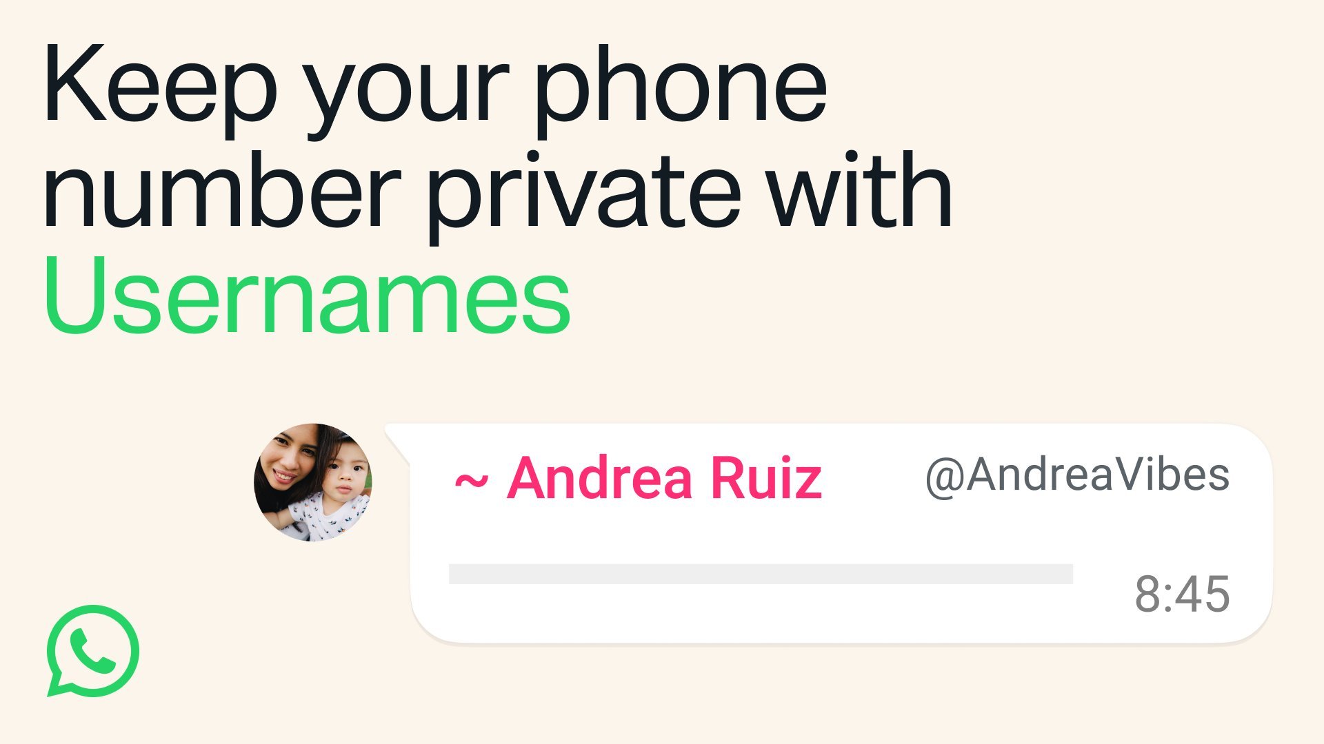 Do not use your real name as your WhatsApp username